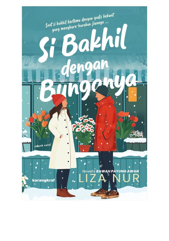 SI BAKHIL DENGAN BUNGANYA